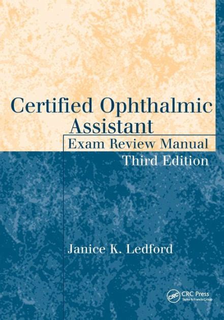 Certified Ophthalmic Assistant Exam Review Manual Edition 3 By Janice