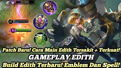 GAMEPLAY EDITH TERSAKIT TERKUAT PATCH BARU BEST BUILD EDITH TERSAKIT