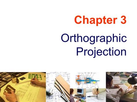 Engineering Drawing Chapter 03 Orthographic Projection Ppt