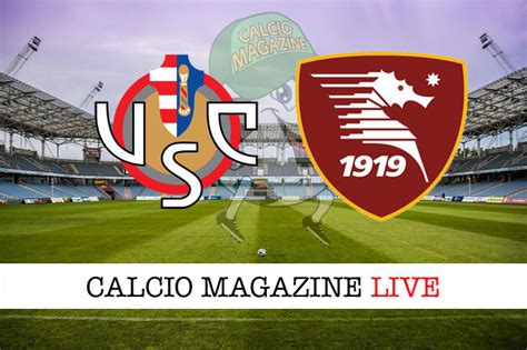 Cremonese Salernitana Diretta Live E Risultato Finale