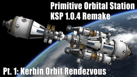 Kerbin Orbit Rendezvous Station Kerbal Space Program Youtube