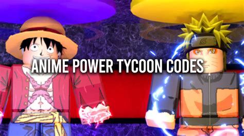 Anime Power Tycoon Codes 2024 Mitzi Rozalie