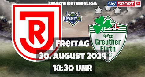 Jahn Regensburg SpVgg Greuther Fürth Fußball Zweite Bundesliga live