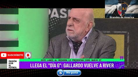 Gallardo Vuelve a River Llegó el dia G y Pagani se pone como Loco y