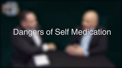 Dangers Of Self Medication Youtube