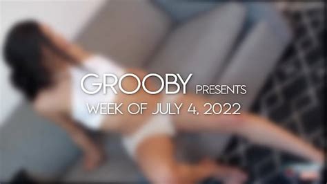 Grooby Weekly Round Up 4th July Xxx Mobile Porno Videos Movies