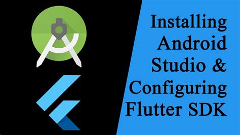 Installing Android Studio And Setting Flutter Sdk Path Youtube