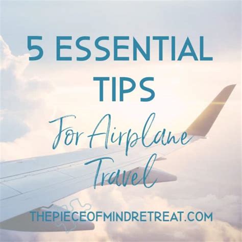 5 Essential Tips for Airplane Travel | The Piece of Mind Retreat