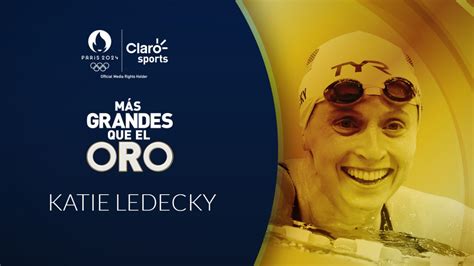 Más Grandes que el Oro Katie Ledecky quiere ampliar su dominio en