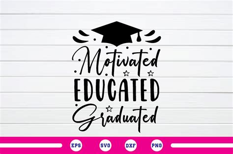 Motivated Educated Graduated Svg Graphic By Smart Design Creative Fabrica