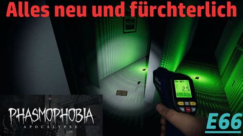 Phasmophobia E66 Alles Neu In Der Apokalypse YouTube