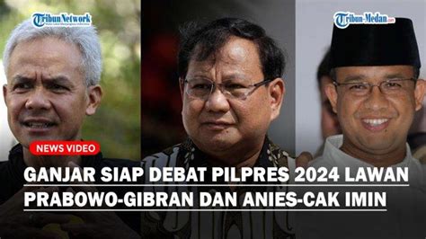 Ganjar Siap Debat Pilpres2024 Lawan Prabowo Gibran Dan Anies Cak Imin Akui Punya Pengalaman