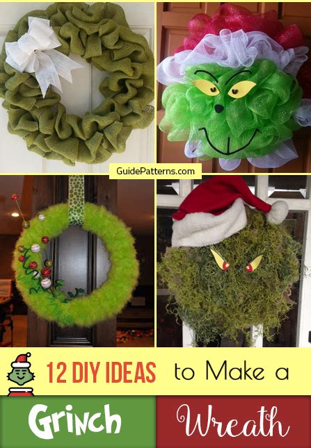 12 Diy Ideas To Make A Grinch Wreath Guide Patterns