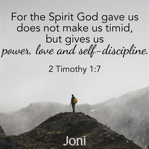 For The Spirit God Gave Us Does Not Make Us Timid But Gives Us Power