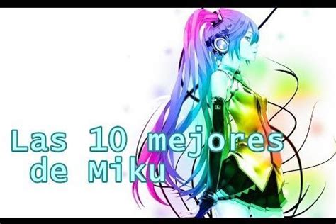 Top 5 mejores canciones de hatsune miku Vocaloid Amino En Español Amino