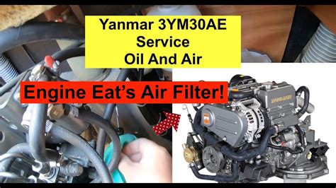 Yanmar 3YM30 Service Part 1 OIL And AIR Filter Change This Engine