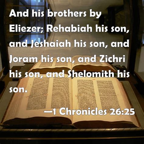 1 Chronicles 2625 And His Brothers By Eliezer Rehabiah His Son And