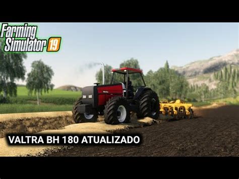 Valtra Bh Atualizado Farming Simulator Youtube