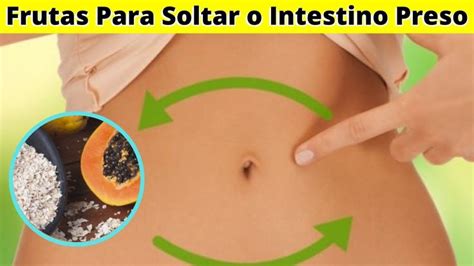 5 Frutas Para Soltar O Intestino Preso En 2024 Intestinos Frutas