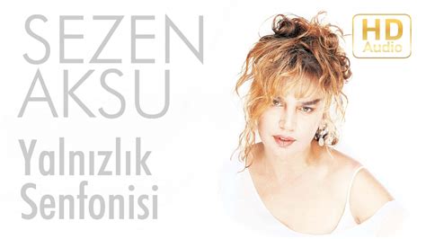 Sezen Aksu Yalnızlık Senfonisi Official Audio Youtube