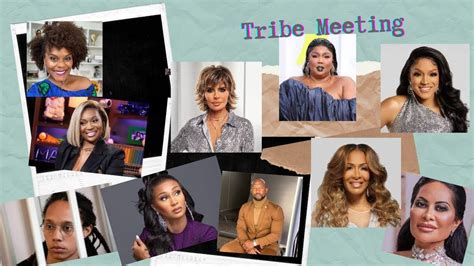 Tribe Meetingl Real Housewives Drama Lizzo War Of The Roses Kissin