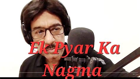 Ek Pyar Ka Nagma Hai Unplugged Manish Sinha Laxamikant Pyarelal