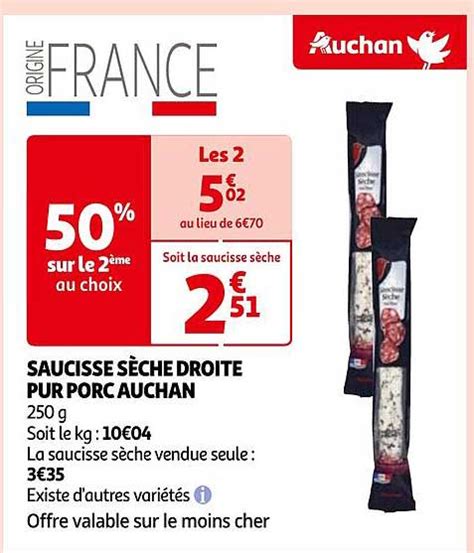 Promo Saucisse S Che Droite Pur Porc Auchan Chez Auchan Icatalogue Fr