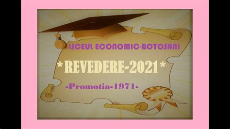 Revedere Aniversare Ani Terminare Liceu Promotia