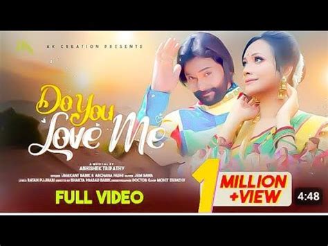 Do You Love Me Music Video Umakant Barik Archana Padhi A