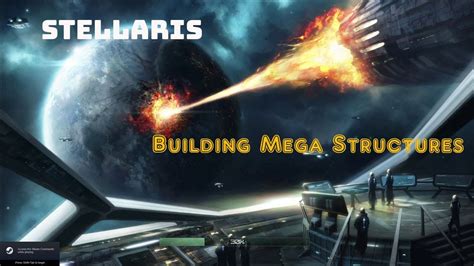 Stellaris Megastructures, how to build? And where? - YouTube