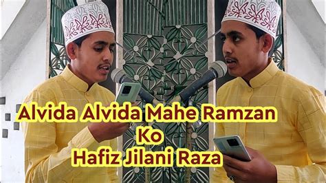 Alvida Alvida Mahe Ramzan Ko Full Salam 2023 Hafiz Jilani Raza