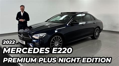 2022 Mercedes E220 Amg Line Night Edition Premium Plus Youtube