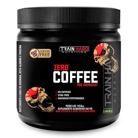 Pre Treino Sem Cafeina - Zero Coffee 450g Pré-Treino Sem Cafeína + Foco e Força | Train Hard ...