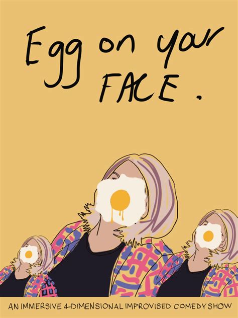 Egg On Your Face | The Improv Conspiracy Theatre