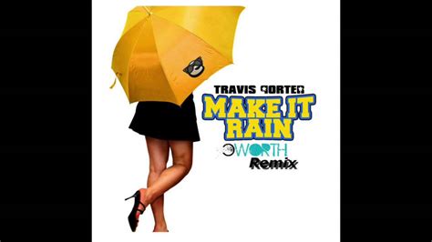 Travis Porter Make It Rain C Worth Remix Youtube