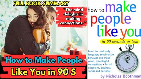 How To Make People Like You In 90 Seconds Or Less Book Summary By