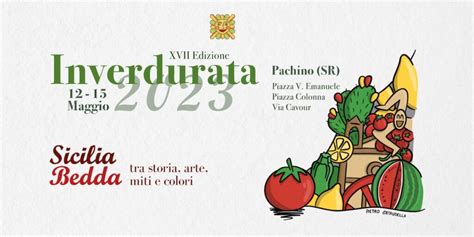 Inverdurata Di Pachino Eventi Artistici Culturali Ed Enogastronomici