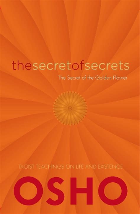 The Secret Of Secrets The Secrets Of The Golden Flower By Osho