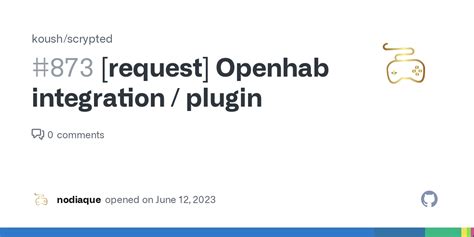 Request Openhab Integration Plugin Issue 873 Koush Scrypted