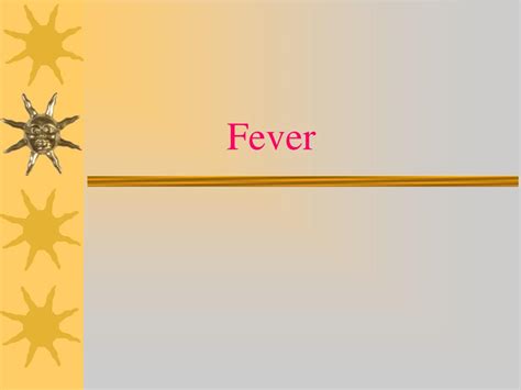 Ppt Fever Powerpoint Presentation Free Download Id581739