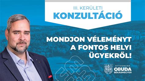 Indul a III kerületi konzultáció mondjon véleményt Ön is Obuda hu