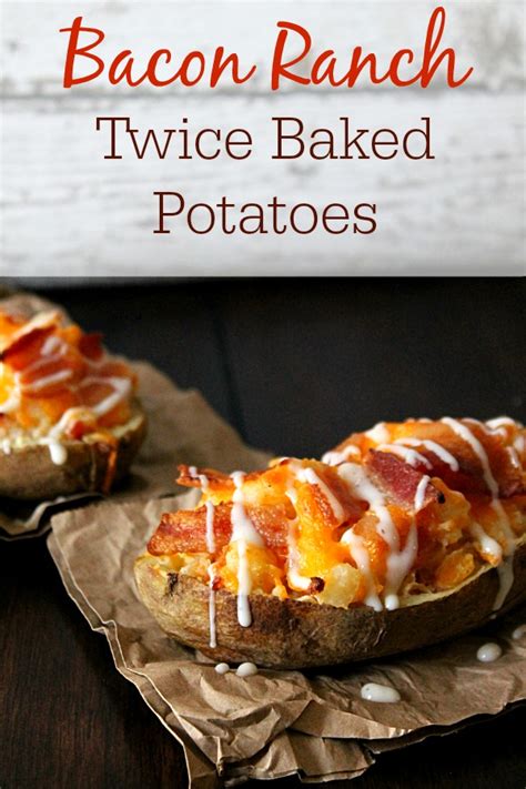 Bacon Ranch Twice Baked Potatoes