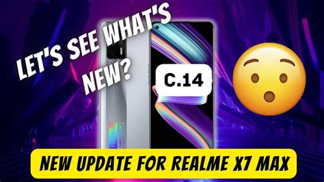 Realme X7 Max C14 😱 Update New Update What Is New In This Youtube