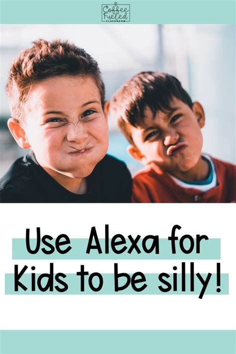 Alexa for Kids - Coffee Fueled Classroom