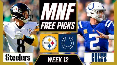 Monday Night Football Nfl Week 12 Picks Colts Vs Steelers Mnf