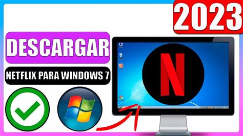 Cómo descargar Netflix en mi PC con Windows 7