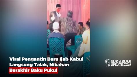 Viral Pengantin Baru Ijab Kabul Langsung Talak Nikahan Berakhir Baku