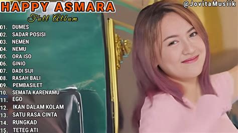 Happy Asmara Dumes Sadar Posisi Happy Asmara Full Album Terbaru