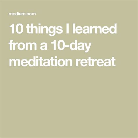 10 things I learned from a 10-day meditation retreat | Meditation ...