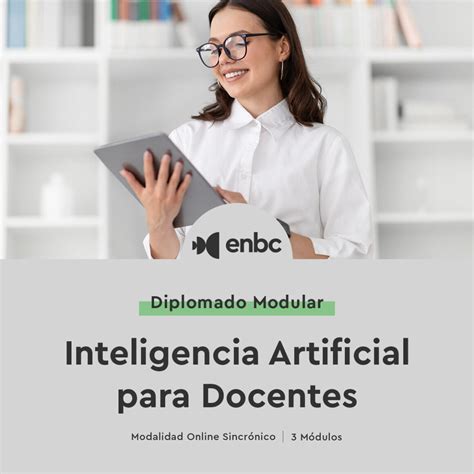 Diplomado De Inteligencia Artificial Para Docentes Enbc